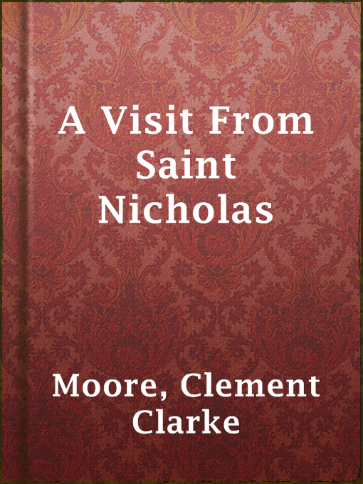 Title details for A Visit From Saint Nicholas by Clement Clarke Moore - Available